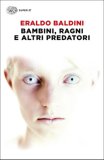 Bambini, ragni e altri predatori