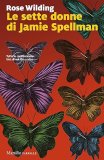 Le sette donne di Jamie Spellman