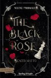 Scacco matto. The black rose (vol.3)