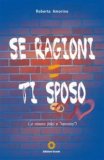 Se ragioni ti sposo