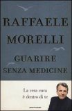 Guarire senza medicine