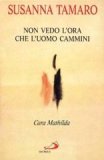 Cara Mathilda. Non vedo l'ora che l'uomo cammini