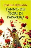 L'anno dei fiori di papavero