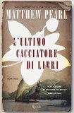 L'ultimo cacciatore di libri