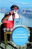 La sentinella delle Dolomiti