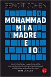 Mohammad, mia madre e io