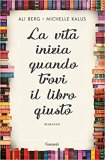 La vita inizia quando trovi il libro giusto