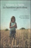 La bambina pericolosa