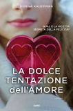 La dolce tentazione dell'amore