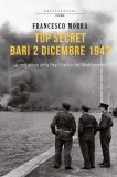 Top Secret Bari 2 dicembre 1943