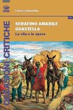 Serafino Amabile Guastella - La vita e le opere