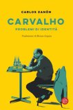 Carvalho. Problemi di identità