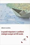 Le grandi migrazioni e i problemi strategici europei nel secolo XXI