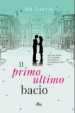 Il primo ultimo bacio