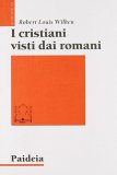 I cristiani visti dai romani