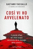 Così vi ho avvelenato