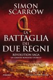 La battaglia dei due regni. Revolution Saga