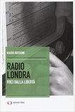 Radio Londra. Voci dalla libertà