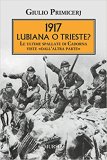 1917: Lubiana o Trieste?