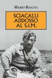 Sciacalli addosso al S.I.M.