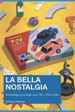 La Bella Nostalgia