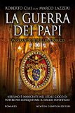 La guerra dei papi. Un grande thriller storico