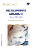 Ricomporre armonie. Poesie 1992-2006