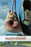 Brave persone