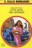 Città nera per Spenser