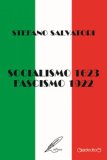 Socialismo 1623 - Fascismo 1922. La via Emilia: il loro asse portante?