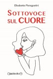 Sottovoce sul cuore