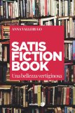 Satisfiction book. Una bellezza vertiginosa