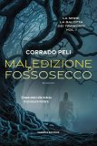 La maledizione di Fossosecco. La balotta dei tramonti