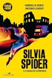 Silvia Spider e il ragazzo scomparso