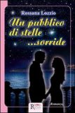 Un pubblico di stelle... sorride