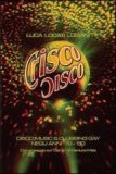 Crisco Disco. Disco Music & Cubbing Gay negli anni '70 - '80