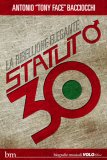 Statuto/30. La ribellione elegante