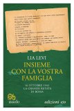 Insieme con la vostra famiglia. 16 ottobre 1943