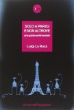 Solo a Parigi e non altrove