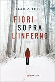 Fiori sopra l'inferno