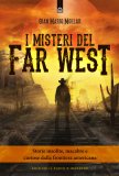 I misteri del Far West