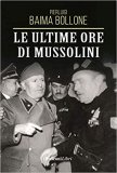 Le ultime ore di Mussolini