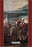 Vita e tempi del cardinal Fabrizio Ruffo