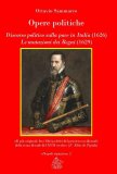 Opere politiche. Discorso politico sulla pace in Italia (1626). Le mutazioni dei Regni (1629)