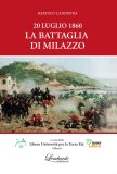 20 luglio 1860. La battaglia di Milazzo