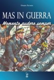 MAS in guerra. Memento Audere Semper 1940-1943