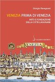 Venezia prima di Venezia