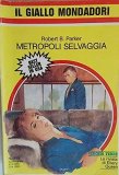 Metropoli selvaggia