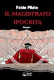 Il magistrato ipocrita