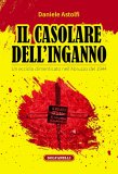 Il casolare dell'inganno. Un eccidio dimenticato nell'Abruzzo del 1944